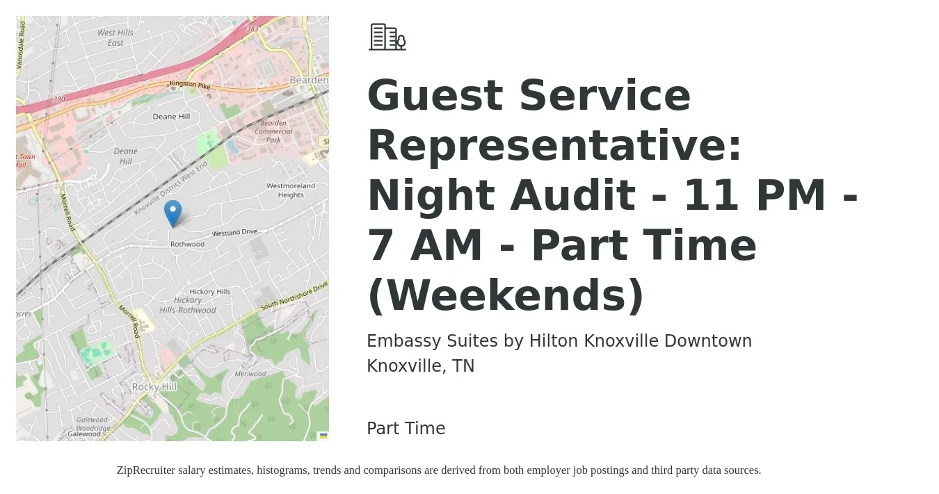 Embassy Suites by Hilton Knoxville Downtown job posting for a Guest Service Representative: Night Audit - 11 PM - 7 AM - Part Time (Weekends) in Knoxville, TN with a salary of $13 to $16 Hourly with a map of Knoxville location.