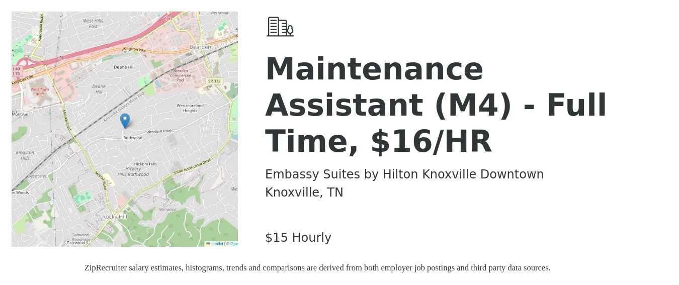 Embassy Suites by Hilton Knoxville Downtown job posting for a Maintenance Assistant (M4) - Full Time, $16/HR in Knoxville, TN with a salary of $16 Hourly with a map of Knoxville location.