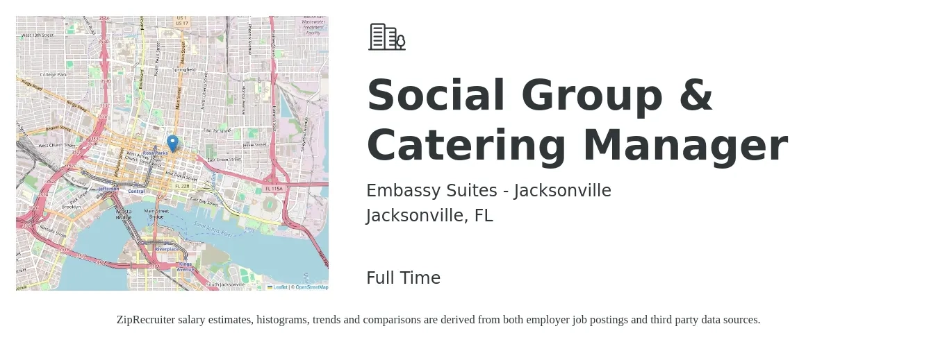 Embassy Suites - Jacksonville job posting for a Social Group & Catering Manager in Jacksonville, FL with a salary of $48,200 to $62,100 Yearly with a map of Jacksonville location.