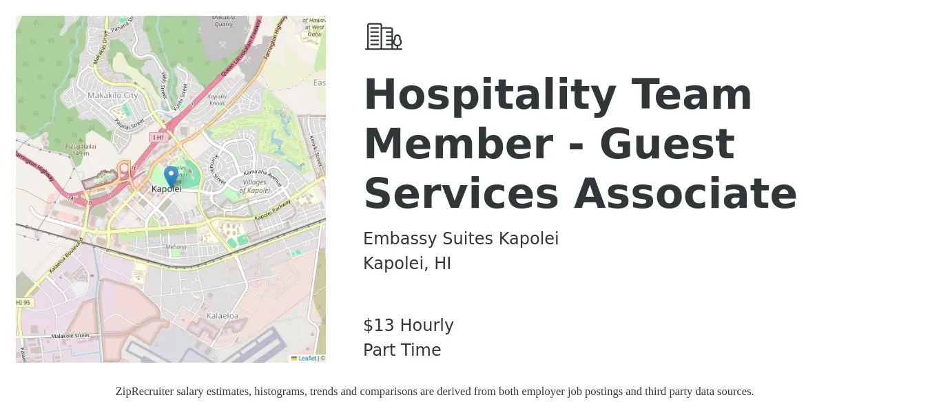 Embassy Suites Kapolei job posting for a Hospitality Team Member - Guest Services Associate in Kapolei, HI with a salary of $14 Hourly with a map of Kapolei location.