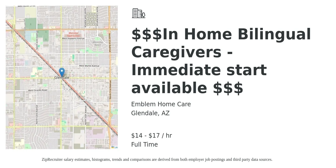 Emblem Home Care job posting for a $$$In Home Bilingual Caregivers - Immediate start available $$$ in Glendale, AZ with a salary of $15 to $17 Hourly with a map of Glendale location.