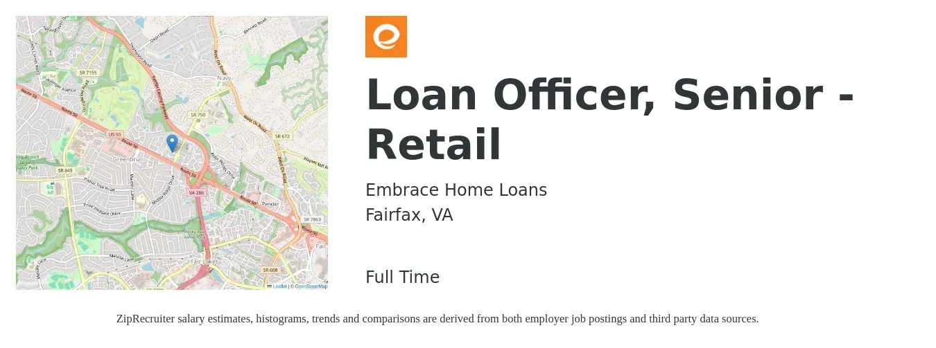 Embrace Home Loans job posting for a Loan Officer, Senior - Retail in Fairfax, VA with a salary of $65,000 to $105,900 Yearly with a map of Fairfax location.