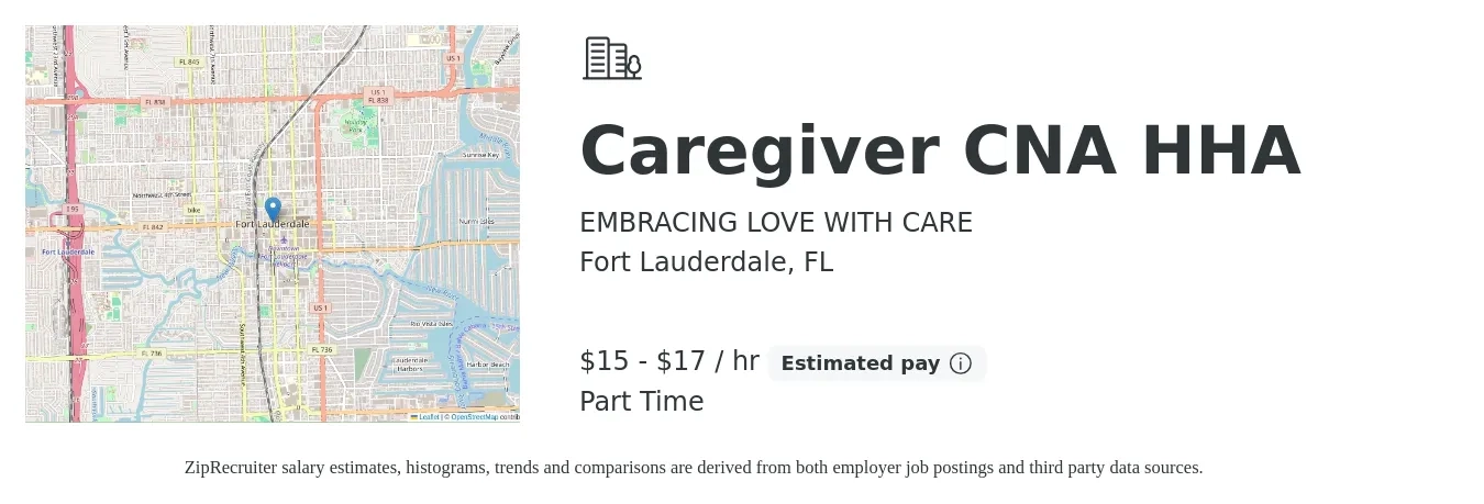 EMBRACING LOVE WITH CARE job posting for a Caregiver CNA HHA in Fort Lauderdale, FL with a salary of $16 to $18 Hourly with a map of Fort Lauderdale location.