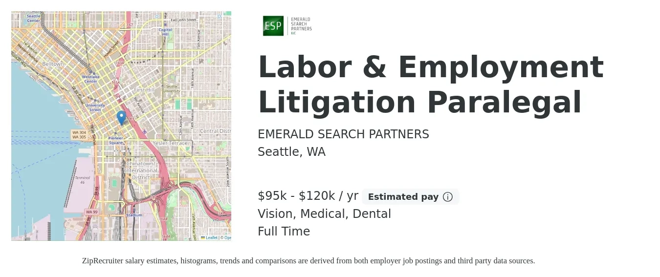 EMERALD SEARCH PARTNERS job posting for a Labor & Employment Litigation Paralegal in Seattle, WA with a salary of $95,000 to $120,000 Yearly and benefits including pto, retirement, vision, dental, life_insurance, and medical with a map of Seattle location.