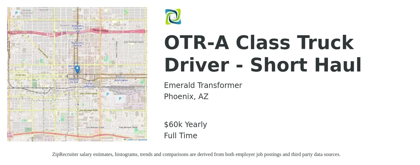 Emerald Transformer job posting for a OTR-A Class Truck Driver - Short Haul in Phoenix, AZ with a salary of $60,000 Yearly with a map of Phoenix location.