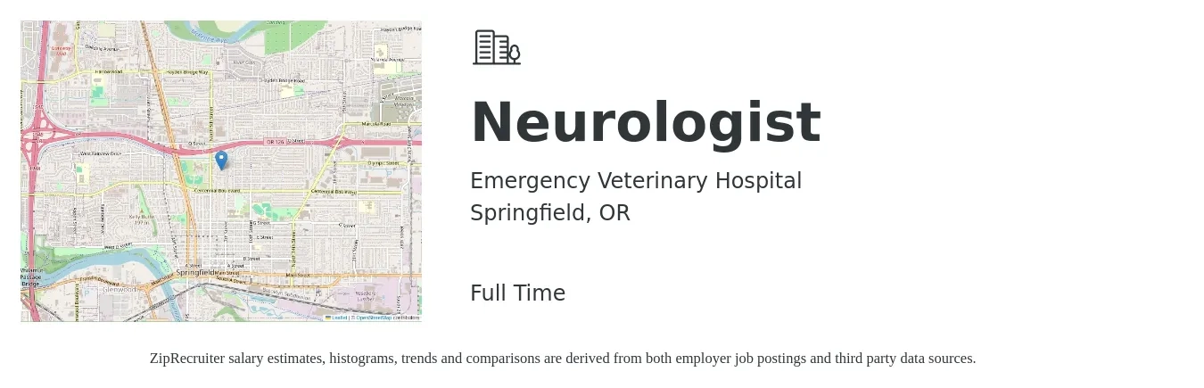 Emergency Veterinary Hospital job posting for a Neurologist in Springfield, OR with a salary of $238,100 to $405,700 Yearly with a map of Springfield location.