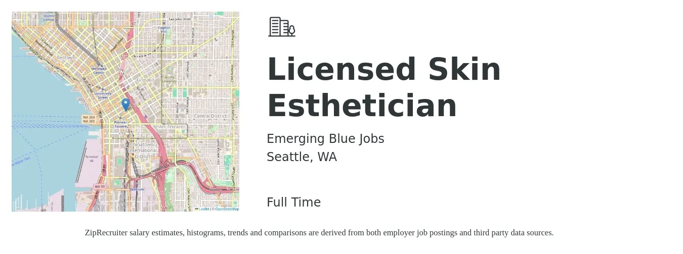 Emerging Blue Jobs job posting for a Licensed Skin Esthetician in Seattle, WA with a salary of $18 to $32 Hourly with a map of Seattle location.
