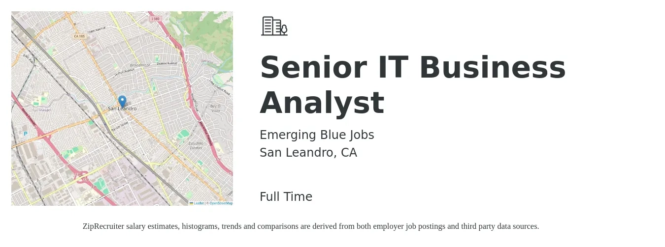 Emerging Blue Jobs job posting for a Senior IT Business Analyst in San Leandro, CA with a salary of $97,200 to $130,000 Yearly with a map of San Leandro location.