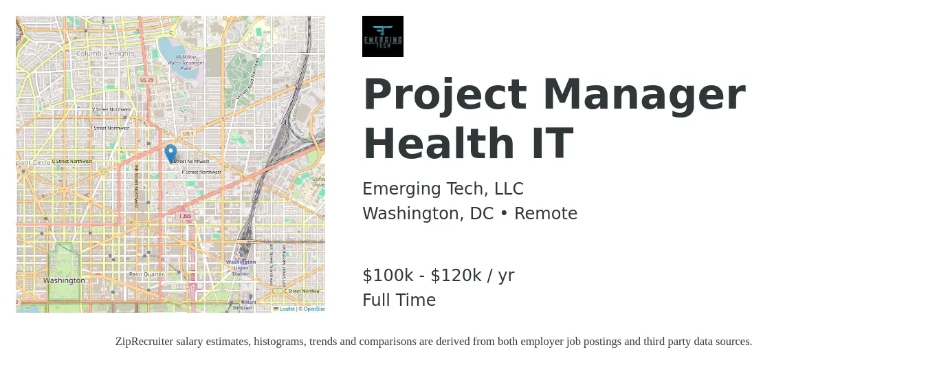 Emerging Tech, LLC job posting for a Project Manager Health IT in Washington, DC with a salary of $100,000 to $120,000 Yearly with a map of Washington location.