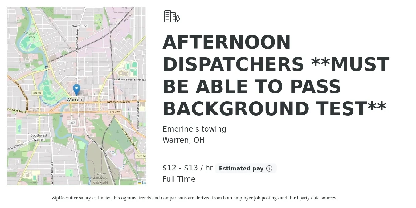 Emerine's towing job posting for a AFTERNOON DISPATCHERS **MUST BE ABLE TO PASS BACKGROUND TEST** in Warren, OH with a salary of $13 to $14 Hourly with a map of Warren location.