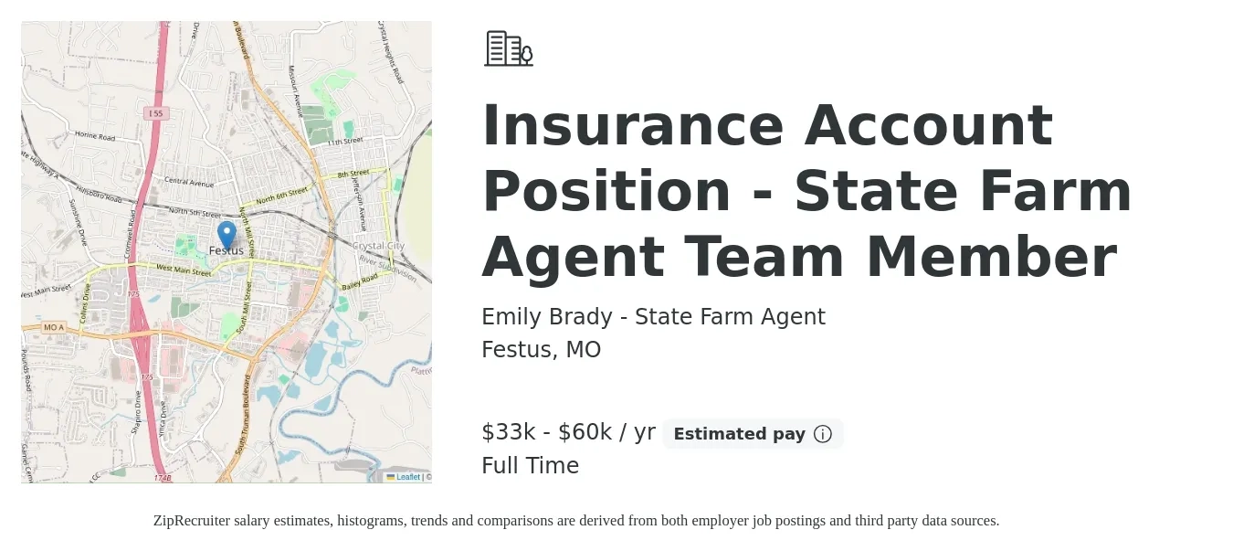 Emily Brady - State Farm Agent job posting for a Insurance Account Position - State Farm Agent Team Member in Festus, MO with a salary of $33,000 to $60,000 Yearly with a map of Festus location.