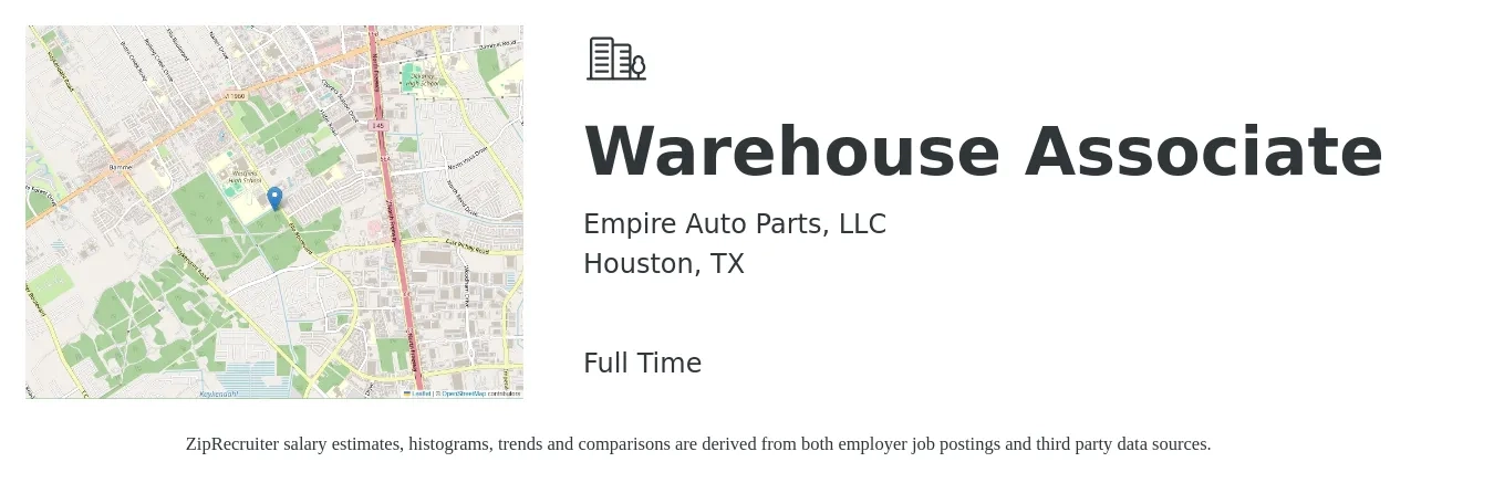 Empire Auto Parts, LLC job posting for a Warehouse Associate in Houston, TX with a salary of $15 to $18 Hourly with a map of Houston location.
