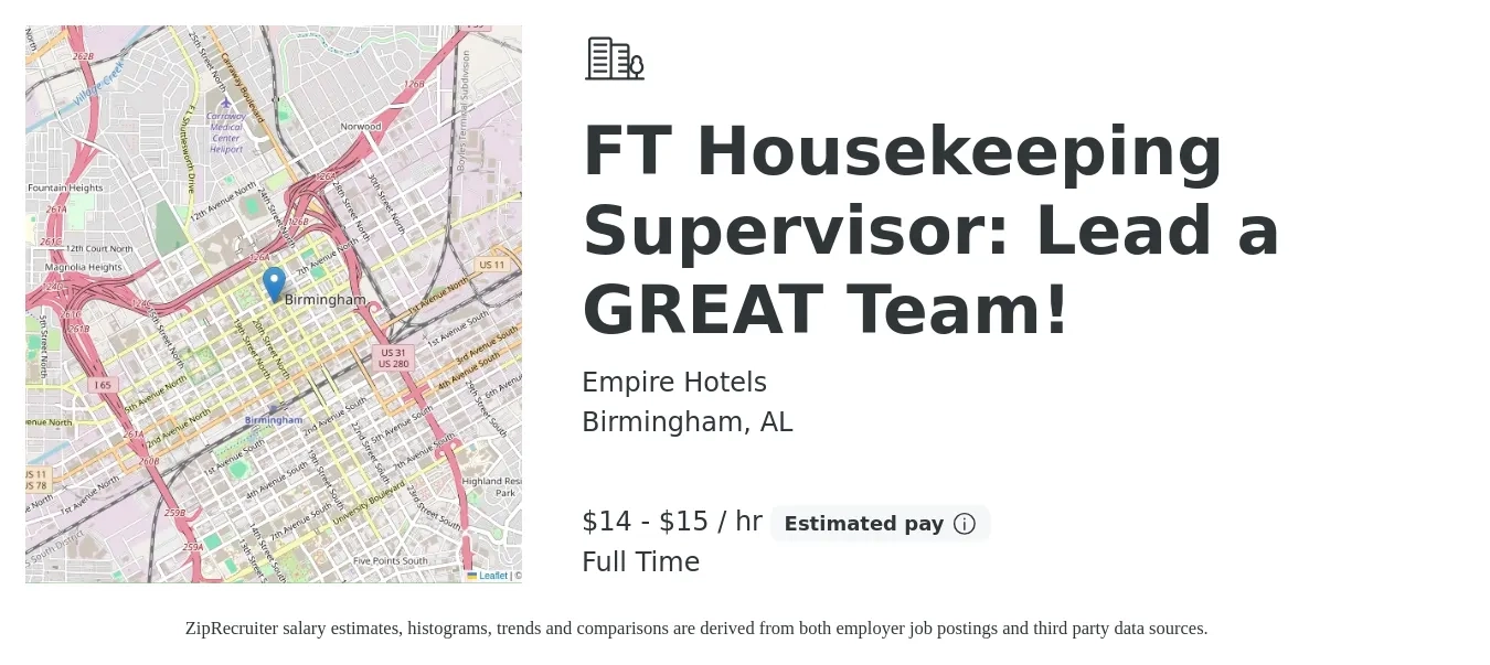 Empire Hotels job posting for a FT Housekeeping Supervisor: Lead a GREAT Team! in Birmingham, AL with a salary of $15 to $16 Hourly with a map of Birmingham location.