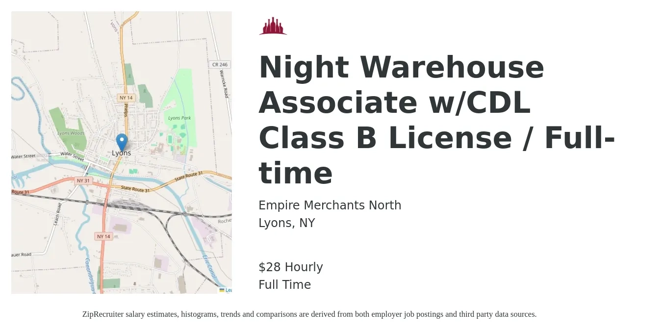 Empire Merchants North job posting for a Night Warehouse Associate w/CDL Class B License / Full-time in Lyons, NY with a salary of $29 Hourly with a map of Lyons location.