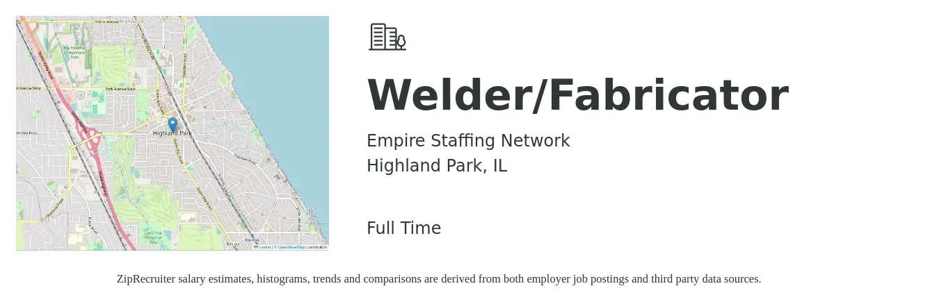 Empire Staffing Network job posting for a Welder/Fabricator in Highland Park, IL with a salary of $20 to $26 Hourly with a map of Highland Park location.