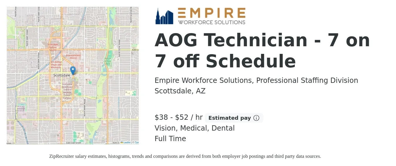Empire Workforce Solutions, Professional Staffing Division job posting for a AOG Technician - 7 on 7 off Schedule in Scottsdale, AZ with a salary of $40 to $55 Hourly and benefits including pto, retirement, vision, dental, life_insurance, and medical with a map of Scottsdale location.