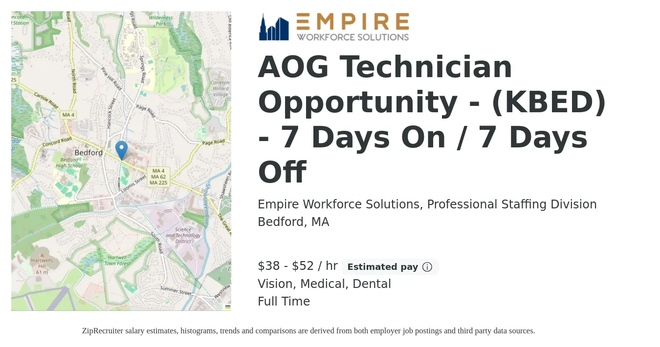 Empire Workforce Solutions, Professional Staffing Division job posting for a AOG Technician Opportunity - (KBED) - 7 Days On / 7 Days Off in Bedford, MA with a salary of $40 to $55 Hourly and benefits including life_insurance, medical, pto, vision, and dental with a map of Bedford location.