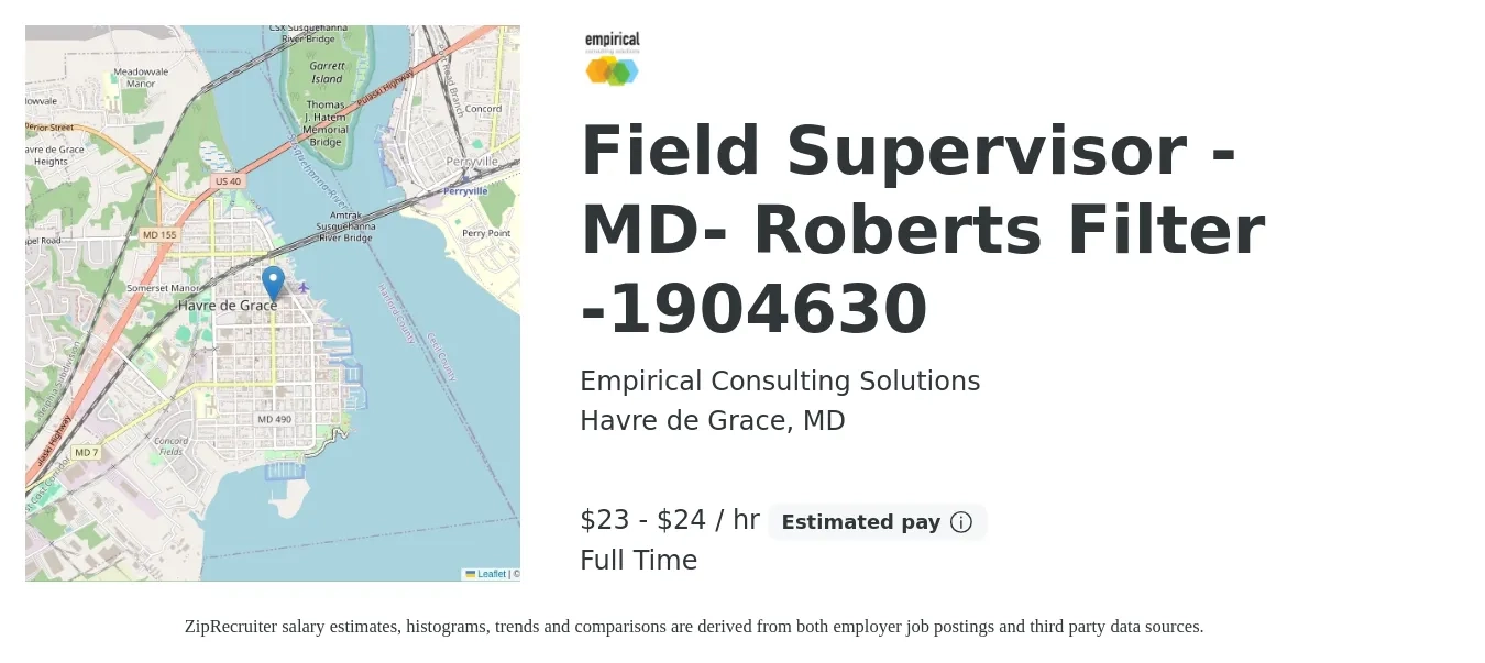 Empirical Consulting Solutions job posting for a Field Supervisor - MD- Roberts Filter -1904630 in Havre de Grace, MD with a salary of $24 to $25 Hourly with a map of Havre de Grace location.
