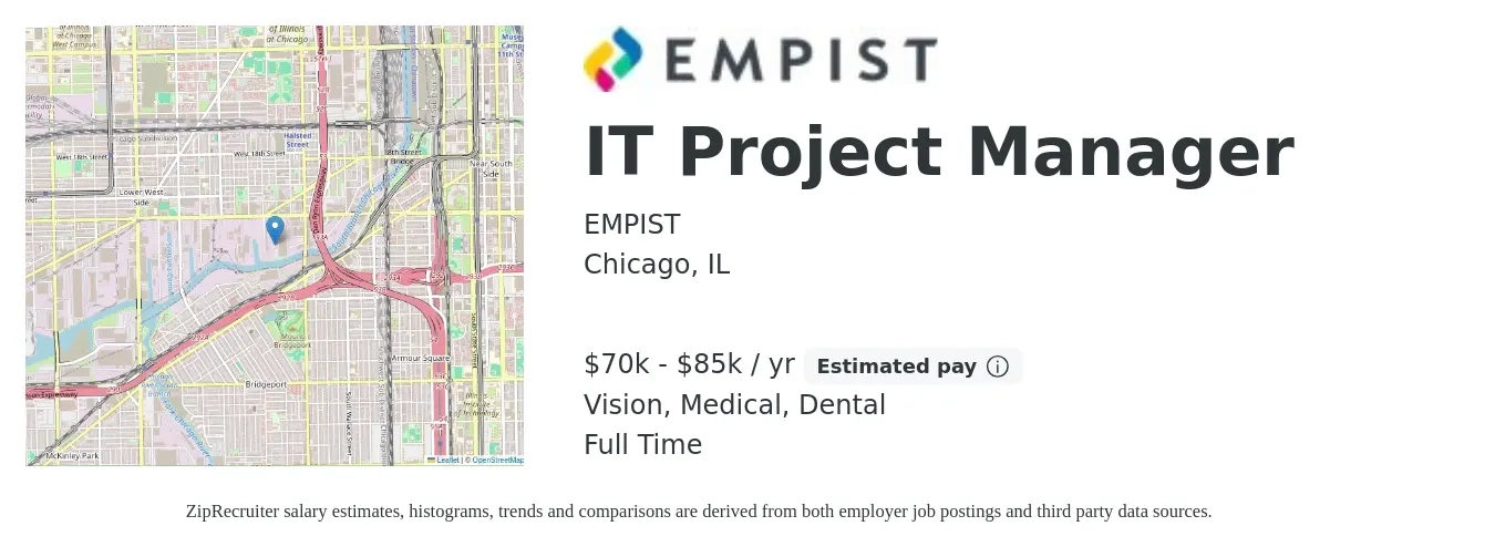 EMPIST job posting for a IT Project Manager in Chicago, IL with a salary of $70,000 to $85,000 Yearly and benefits including life_insurance, medical, pto, retirement, vision, and dental with a map of Chicago location.