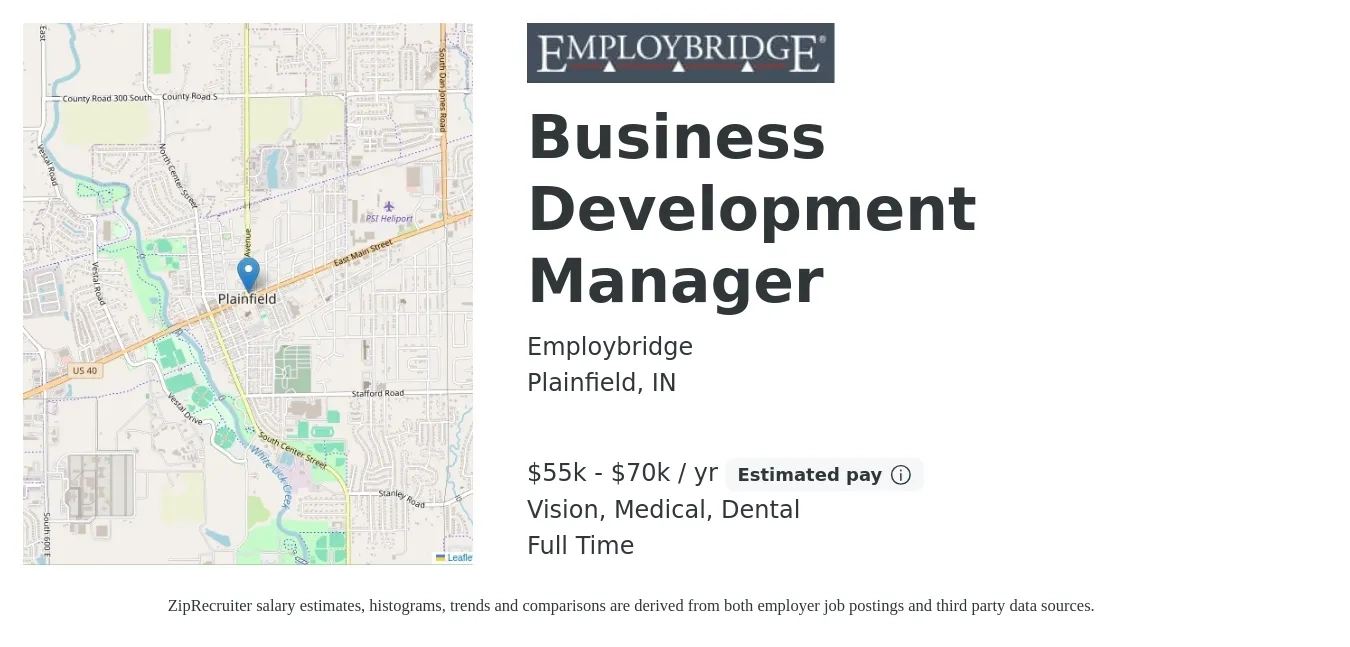 Employbridge job posting for a Business Development Manager in Plainfield, IN with a salary of $55,000 to $70,000 Yearly (plus commission) and benefits including dental, medical, and vision with a map of Plainfield location.