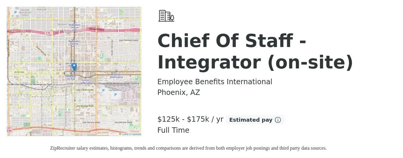 Employee Benefits International job posting for a Chief Of Staff - Integrator (on-site) in Phoenix, AZ with a salary of $125,000 to $175,000 Yearly with a map of Phoenix location.