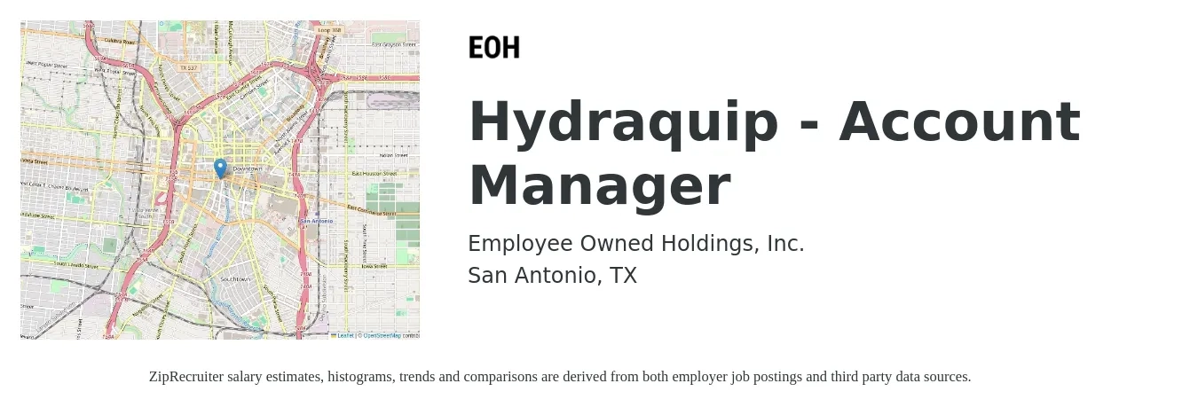Employee Owned Holdings, Inc. job posting for a Hydraquip - Account Manager in San Antonio, TX with a salary of $43,300 to $70,800 Yearly with a map of San Antonio location.