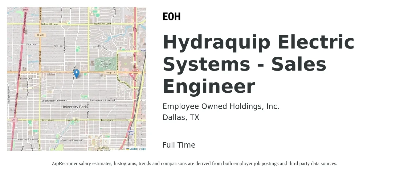 Employee Owned Holdings, Inc. job posting for a Hydraquip Electric Systems - Sales Engineer in Dallas, TX with a salary of $78,100 to $121,700 Yearly with a map of Dallas location.