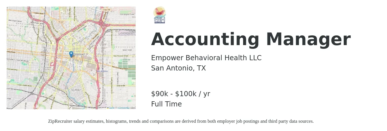 Empower Behavioral Health LLC job posting for a Accounting Manager in San Antonio, TX with a salary of $90,000 to $100,000 Yearly with a map of San Antonio location.