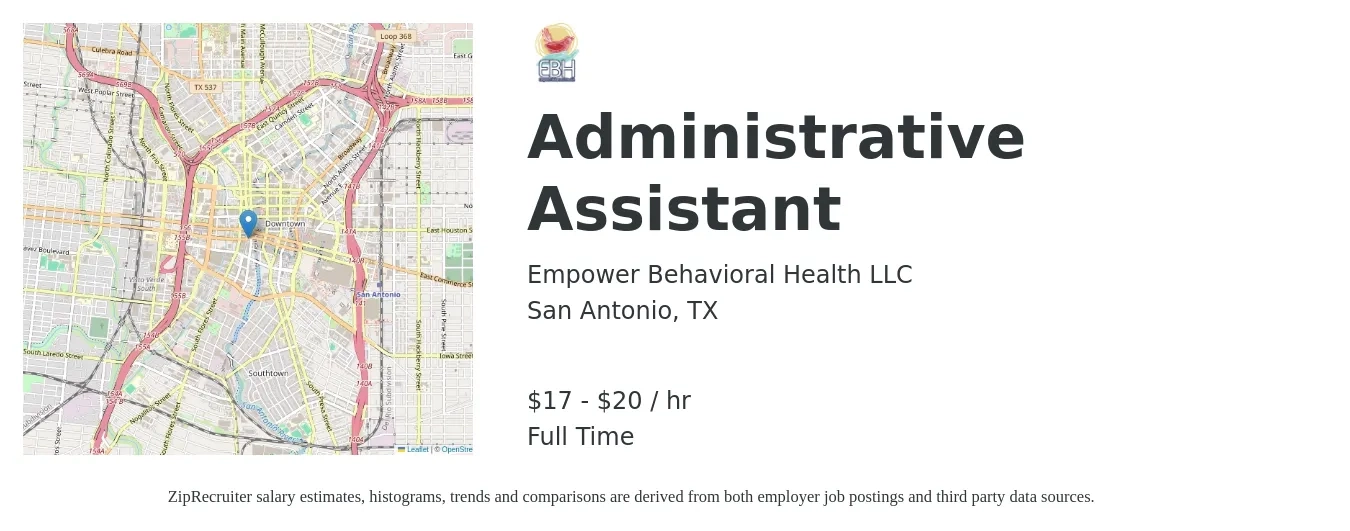 Empower Behavioral Health LLC job posting for a Administrative Assistant in San Antonio, TX with a salary of $18 to $21 Hourly with a map of San Antonio location.