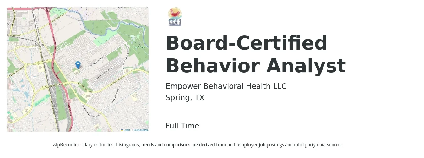 Empower Behavioral Health LLC job posting for a Board-Certified Behavior Analyst in Spring, TX with a salary of $63,100 to $77,200 Yearly with a map of Spring location.