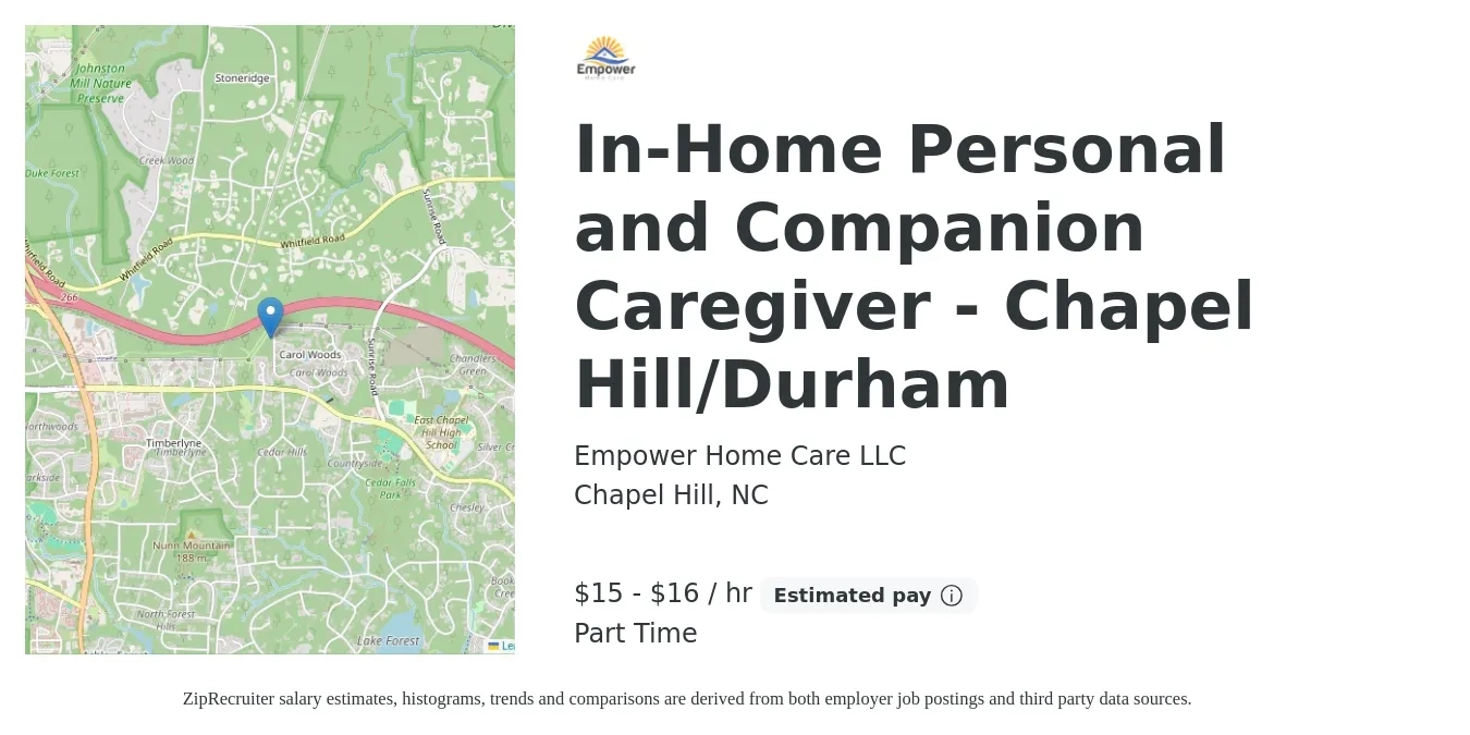 Empower Home Care LLC job posting for a In-Home Personal and Companion Caregiver - Chapel Hill/Durham in Chapel Hill, NC with a salary of $16 to $17 Hourly with a map of Chapel Hill location.