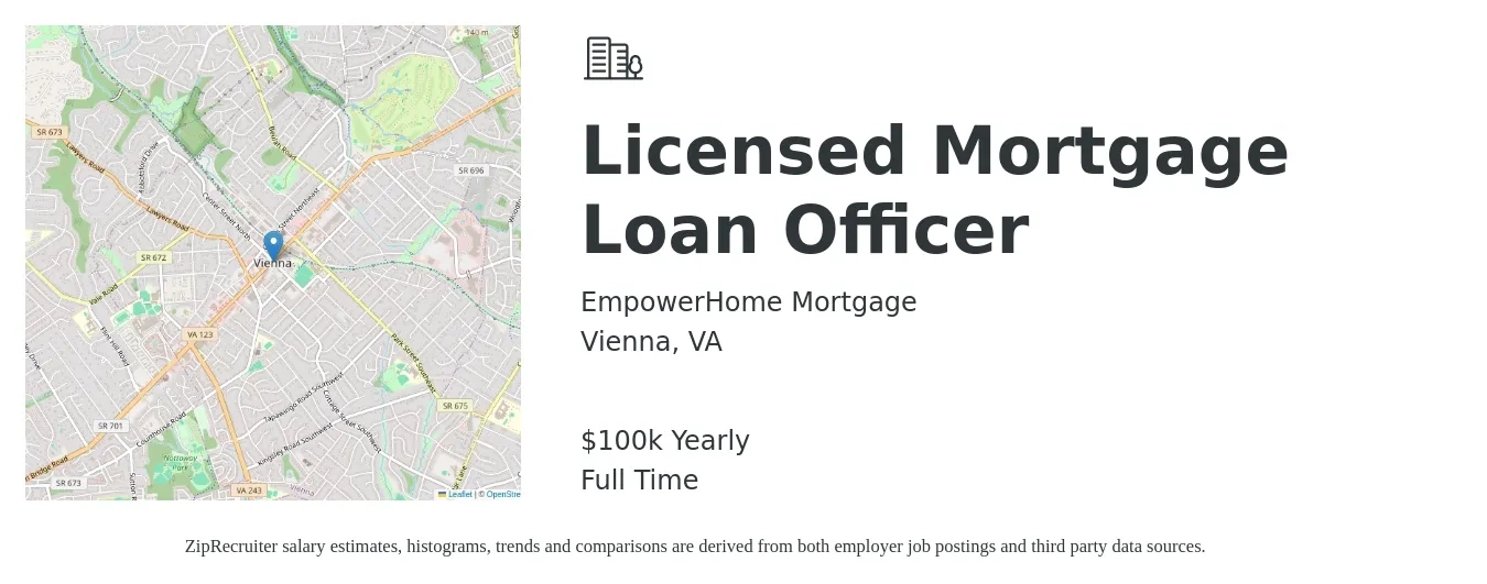 EmpowerHome Mortgage job posting for a Licensed Mortgage Loan Officer in Vienna, VA with a salary of $100,000 Yearly with a map of Vienna location.