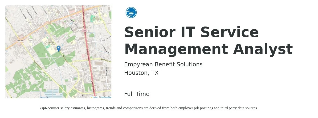 Empyrean Benefit Solutions job posting for a Senior IT Service Management Analyst in Houston, TX with a salary of $82,100 to $109,800 Yearly and benefits including pto, vision, dental, life_insurance, and medical with a map of Houston location.