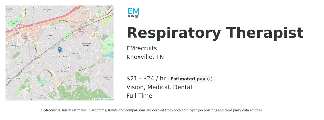 EMrecruits job posting for a Respiratory Therapist in Knoxville, TN with a salary of $22 to $25 Hourly and benefits including retirement, vision, dental, life_insurance, medical, and pto with a map of Knoxville location.