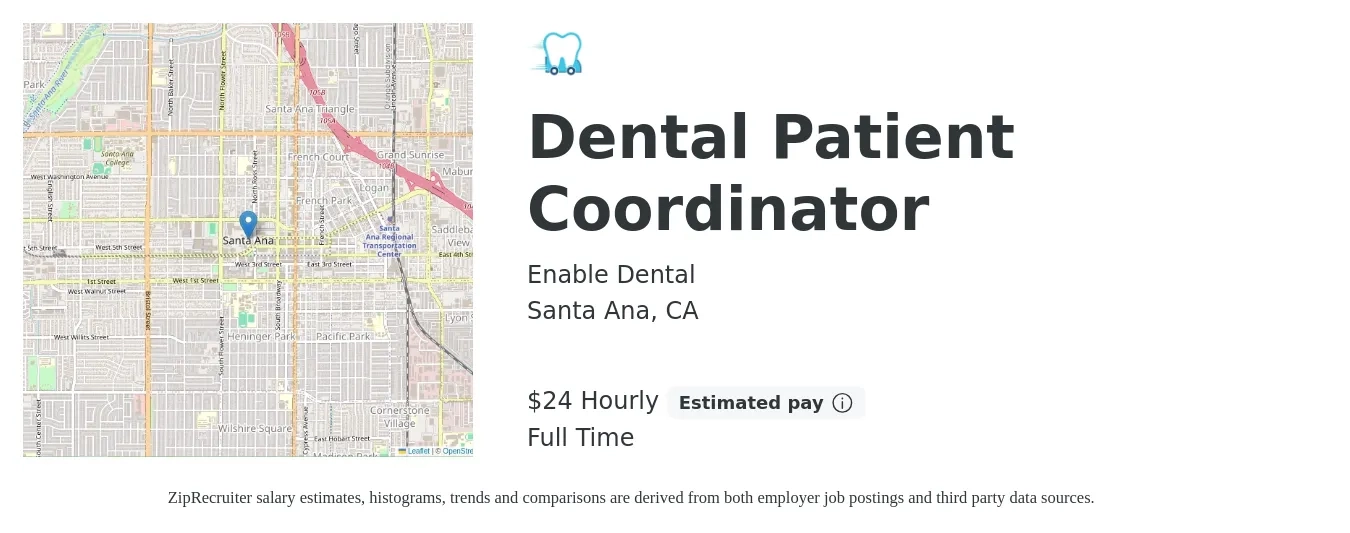 Enable Dental job posting for a Dental Patient Coordinator in Santa Ana, CA with a salary of $25 Hourly with a map of Santa Ana location.