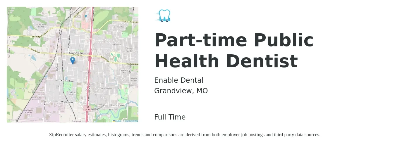 Enable Dental job posting for a Part-time Public Health Dentist in Grandview, MO with a salary of $1,000 Daily with a map of Grandview location.