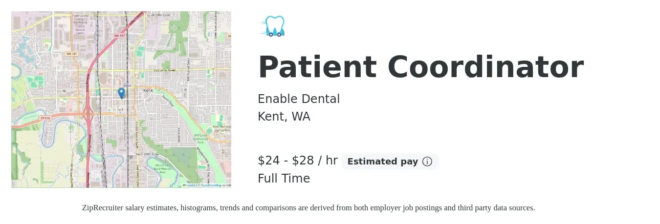 Enable Dental job posting for a Patient Coordinator in Kent, WA with a salary of $25 to $30 Hourly with a map of Kent location.