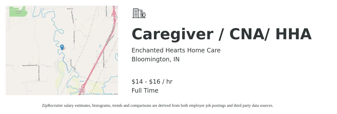Enchanted Hearts Home Care job posting for a Caregiver / CNA/ HHA in Bloomington, IN with a salary of $15 to $17 Hourly with a map of Bloomington location.