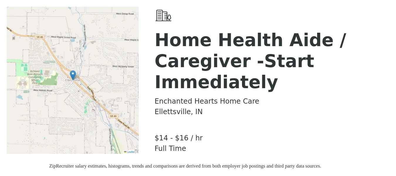 Enchanted Hearts Home Care job posting for a Home Health Aide / Caregiver -Start Immediately in Ellettsville, IN with a salary of $15 to $17 Hourly with a map of Ellettsville location.