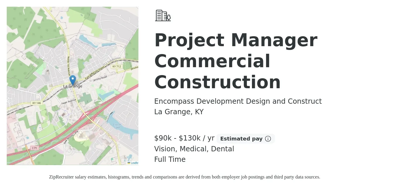 Encompass Development Design and Construct job posting for a Project Manager Commercial Construction in La Grange, KY with a salary of $90,000 to $130,000 Yearly and benefits including dental, life_insurance, medical, and vision with a map of La Grange location.