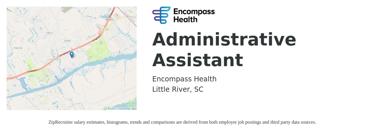Encompass Health job posting for a Administrative Assistant in Little River, SC with a salary of $17 to $23 Hourly with a map of Little River location.