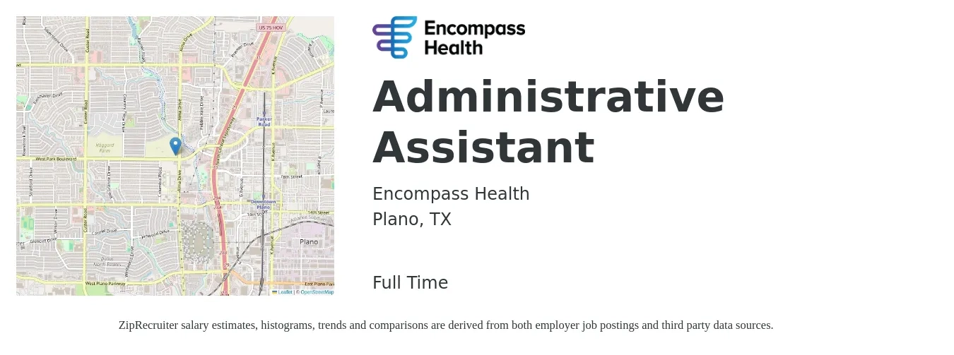 Encompass Health job posting for a Administrative Assistant in Plano, TX with a salary of $17 to $23 Hourly with a map of Plano location.