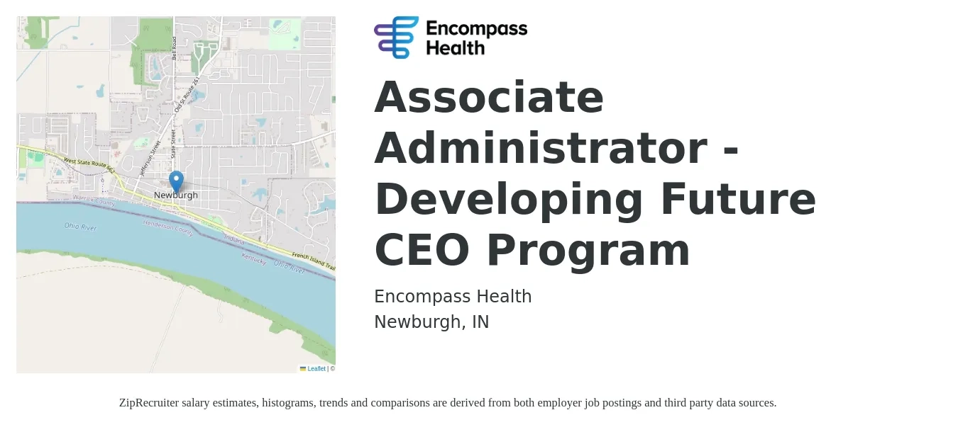 Encompass Health job posting for a Associate Administrator - Developing Future CEO Program in Newburgh, IN with a salary of $55,500 to $87,700 Yearly with a map of Newburgh location.
