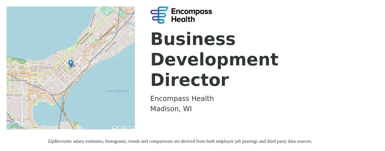 Encompass Health job posting for a Business Development Director in Madison, WI with a salary of $94,200 to $152,700 Yearly with a map of Madison location.