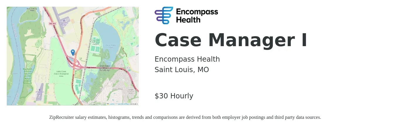 Encompass Health job posting for a Case Manager I in Saint Louis, MO with a salary of $32 Hourly with a map of Saint Louis location.