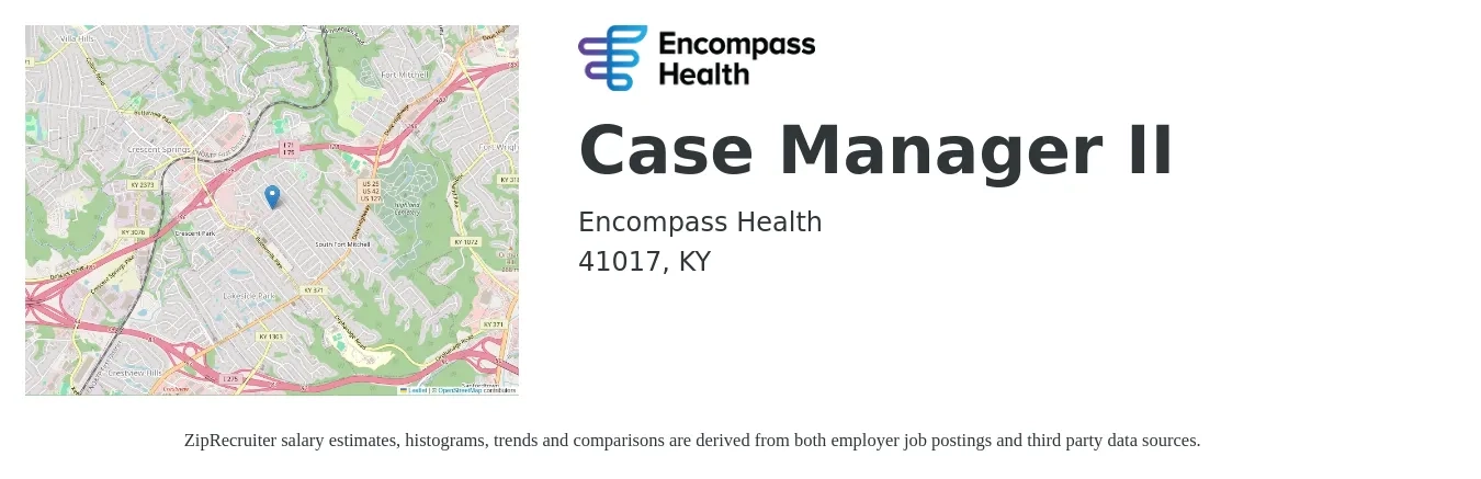 Encompass Health job posting for a Case Manager II in 41017, KY with a salary of $35 to $56 Hourly with a map of 41017 location.