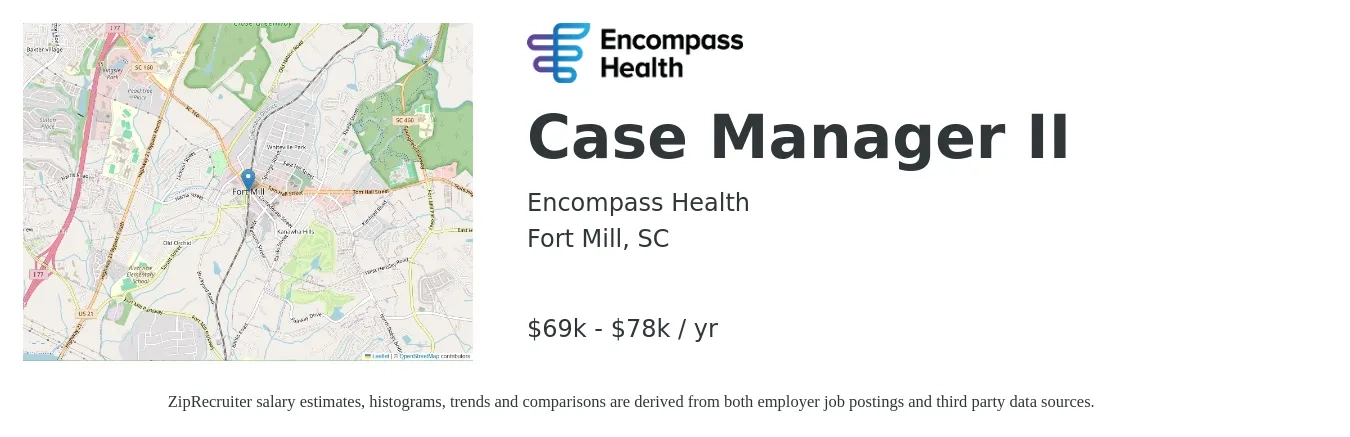 Encompass Health job posting for a Case Manager II in Fort Mill, SC with a salary of $69,680 to $78,977 Yearly with a map of Fort Mill location.