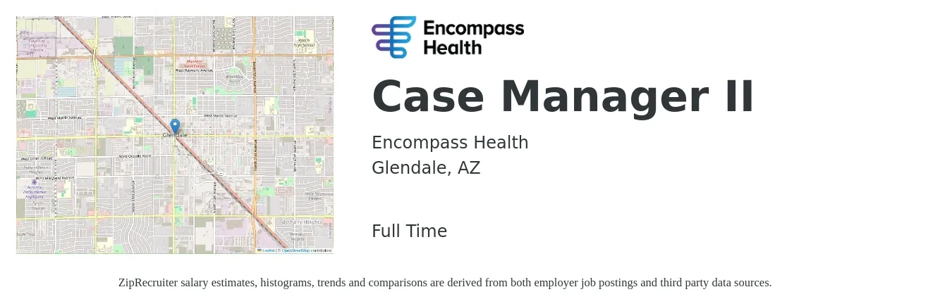 Encompass Health job posting for a Case Manager II in Glendale, AZ with a salary of $33 to $54 Hourly with a map of Glendale location.