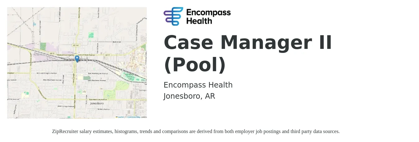 Encompass Health job posting for a Case Manager II (Pool) in Jonesboro, AR with a salary of $32 to $51 Hourly with a map of Jonesboro location.