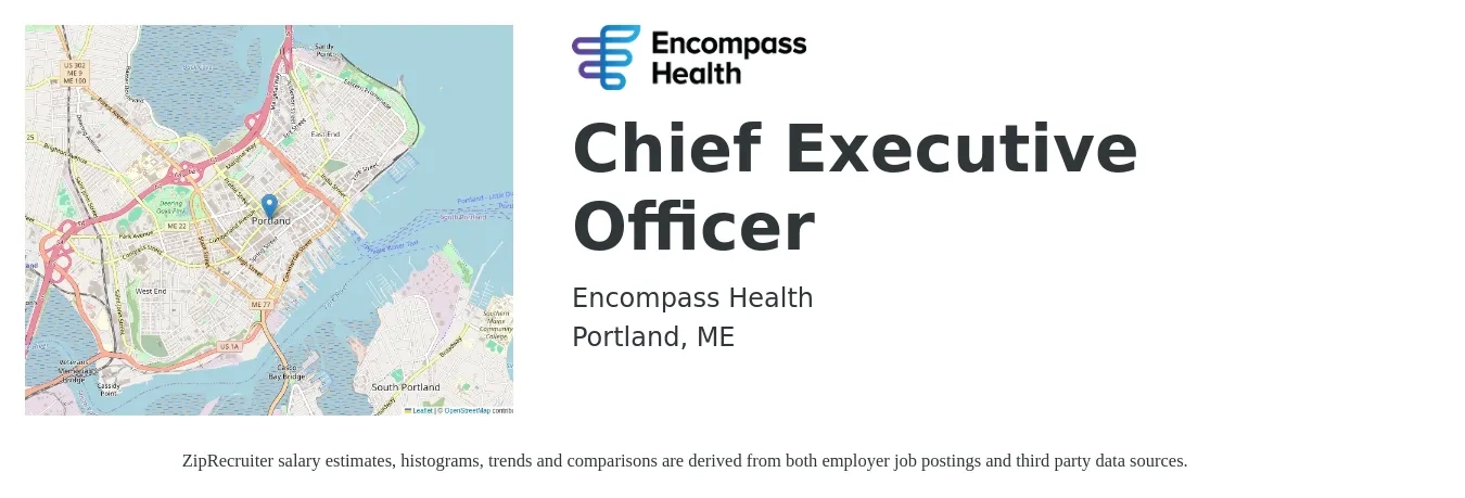 Encompass Health job posting for a Chief Executive Officer in Portland, ME with a salary of $109,800 to $161,900 Yearly with a map of Portland location.